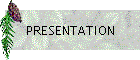 PRESENTATION